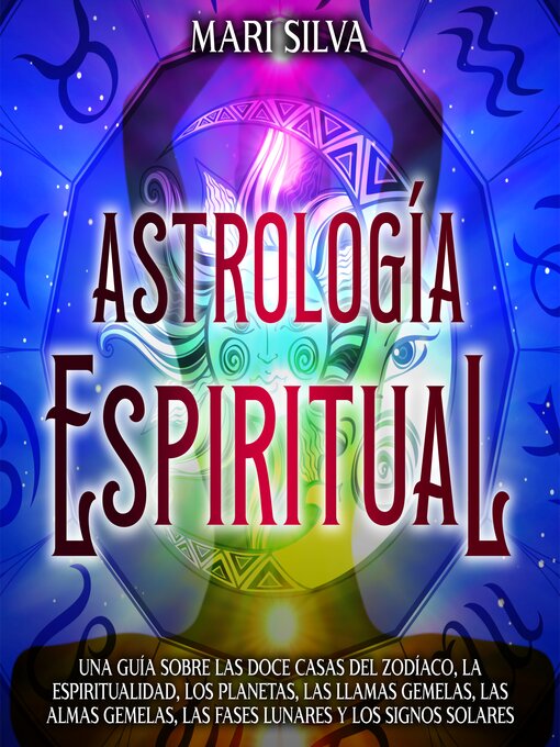 Title details for Astrología espiritual by Mari Silva - Available